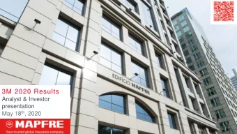 3M 2020 Results  Analyst &amp; Investor  presentation May 18 th , 2020  COVID-19 strategy MAPFRE