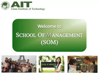Background  One of Asias pioneer institutions for  graduate education in management  School Of