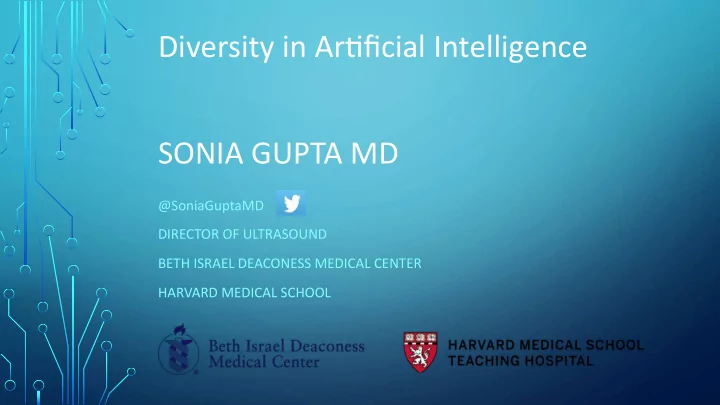 diversity in ar ficial intelligence sonia gupta md