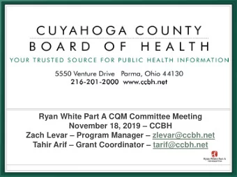 Ryan White Part A CQM Committee Meeting  November 18, 2019  CCBH  Zach Levar  Program Manager