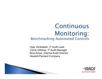 Benchmarking Automated Controls  Vijay Venkatesh, IT Audit Lead  Carrie Gilstrap, IT Audit Manager