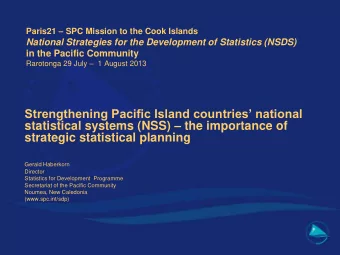 Gerald Haberkorn  Director  Statistics for Development  Programme  Secretariat of the Pacific