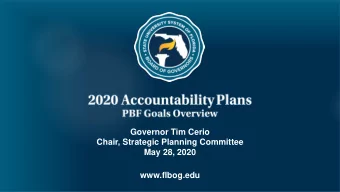 Governor Tim Cerio  Chair, Strategic Planning Committee  May 28, 2020  www.flbog.edu  Performance