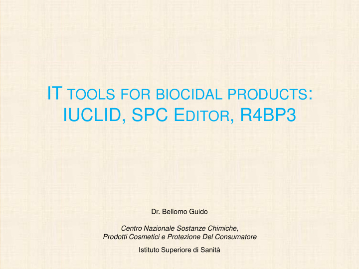 it tools for biocidal products iuclid spc e ditor r4bp3