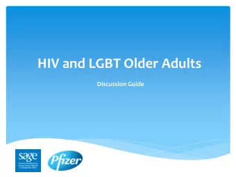 HIV and LGBT Older Adults  Discussion Guide  Introduction: HIV and LGBT Older Adults  On June 28,
