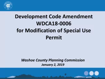 Development Code Amendment WDCA18-0006  for Modification of Special Use  Permit  Washoe County