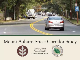 Mount Auburn Street Corridor Study  July 21, 2016  Russell Youth  Community Center  Commonwealth of