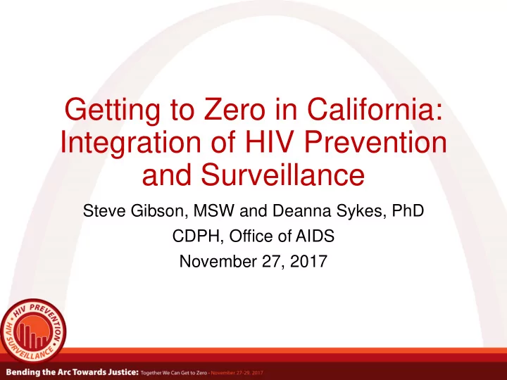 getting to zero in california integration of hiv