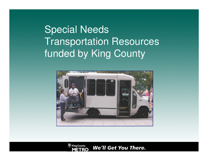 special needs transportation resources funded by king