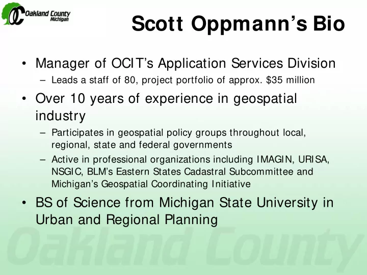 scott oppmann s bio