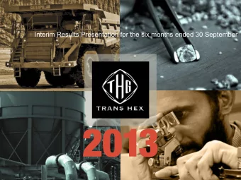 Interim Results Presentation for the six months ended 30 September  AGENDA  Financial overview