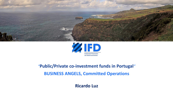 business angels committed operations ricardo luz