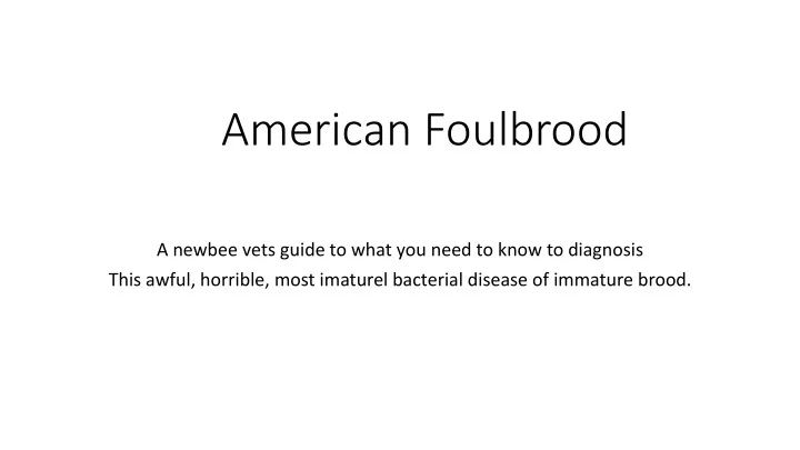 american foulbrood
