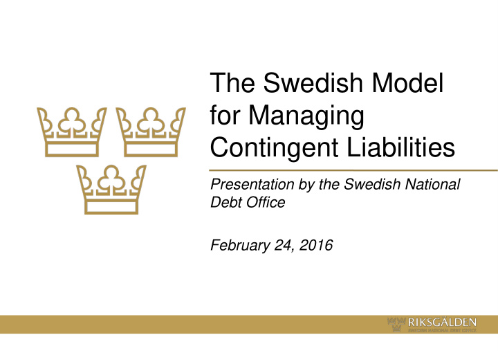 the swedish model for managing contingent liabilities