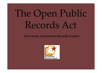 New Jersey Government Records Council  1  What is OPRA?  2  New Jersey statute governing access