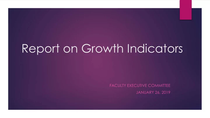 report on g rowth i ndicators