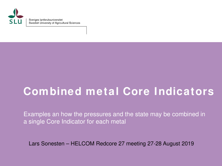combined metal core indicators