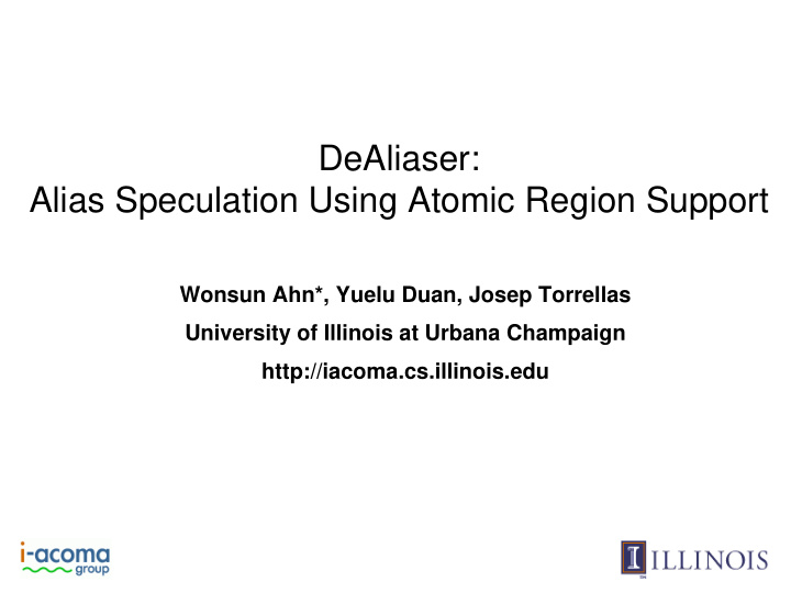 dealiaser alias speculation using atomic region support