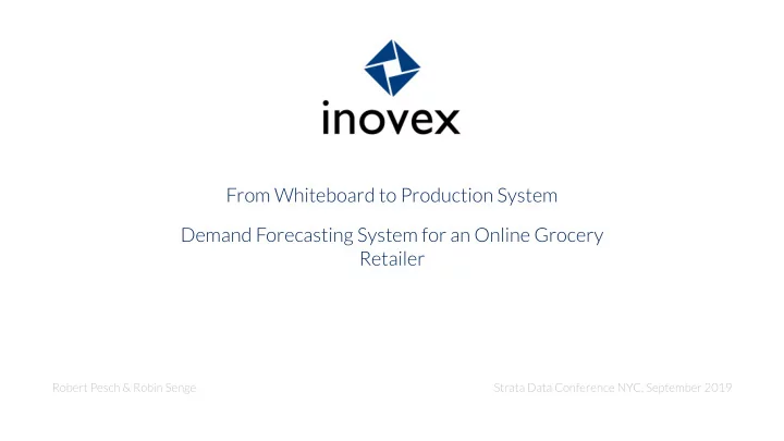from whiteboard to production system demand forecasting