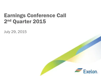 Earnings Conference Call 2 nd Quarter 2015  July 29, 2015  Cautionary Statements Regarding