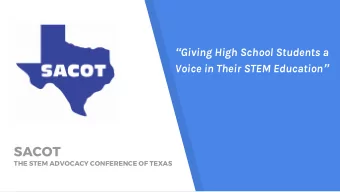 SACOT  THE STEM ADVOCACY CONFERENCE OF TEXAS  What is SACOT?  Organization created to help spread