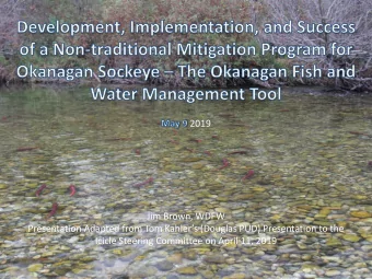 Jim Brown, WDFW Presentation Adapted from Tom Kahlers (Douglas PUD) Presentation to the  Icicle