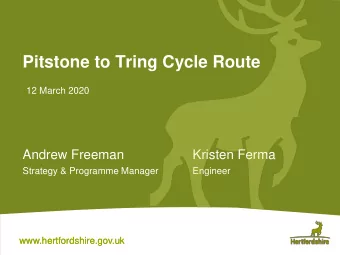 Pitstone to Tring Cycle Route  12 March 2020  Andrew Freeman  Kristen Ferma  Strategy &amp;