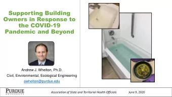 Supporting Building  Owners in Response to  the COVID-19  Pandemic and Beyond  Andrew J. Whelton,