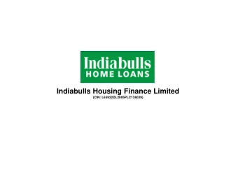 Indiabulls Housing Finance Limited  (CIN: L65922DL2005PLC136029)  Safe Harbour Statement  This