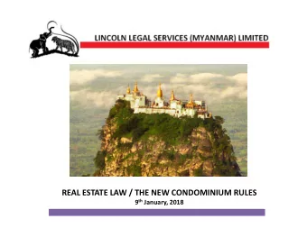 REAL ESTATE LAW / THE NEW CONDOMINIUM RULES 9 th January, 2018  MAIN REASONS FOR THE NEW FRAMEWORK