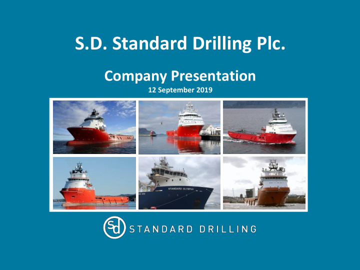 s d standard drilling plc