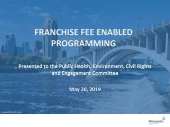 FRANCHISE FEE ENABLED  PROGRAMMING  Presented to the Public Health, Environment, Civil Rights  and