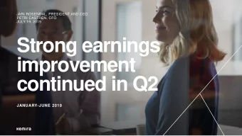 improvement  continued in Q2  JANUARY-JUNE 2019  Key points in Q2 2019  Focus on value over