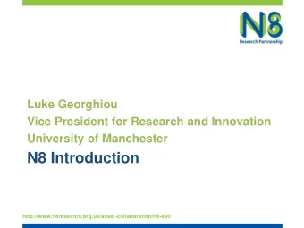 N8 Introduction  http://www.n8research.org.uk/asset-collaboration/n8-est/  Sharing for Excellence