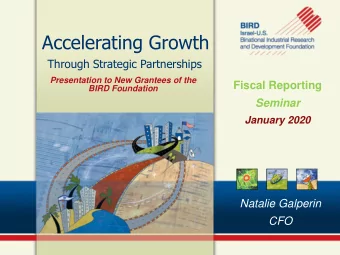 Accelerating Growth  Through Strategic Partnerships  Presentation to New Grantees of the  Fiscal