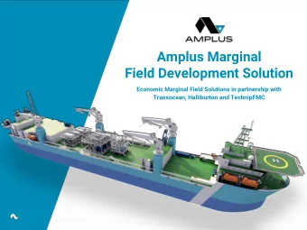 Field Development Solution  Economic Marginal Field Solutions in partnership with  Transocean,