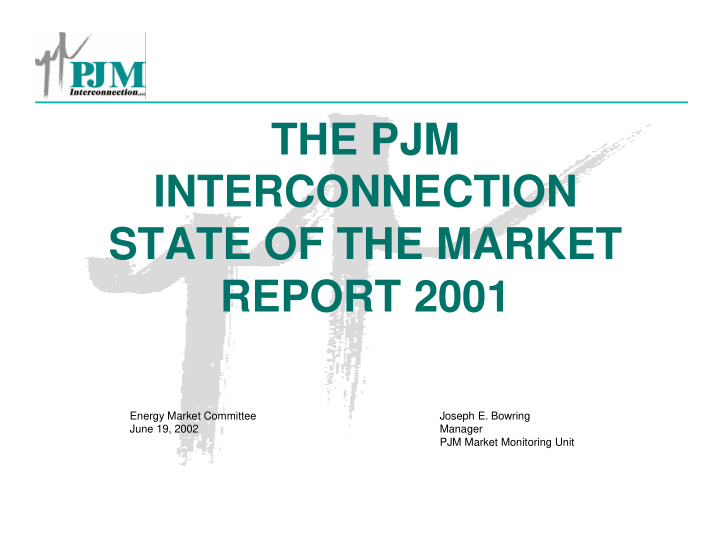 the pjm interconnection state of the market report 2001