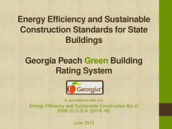 Energy Efficiency and Sustainable  Construction Standards for State  Buildings  Georgia Peach Green