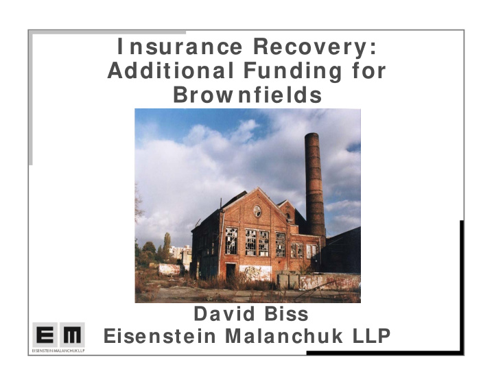 i nsurance recovery additional funding for brow nfields