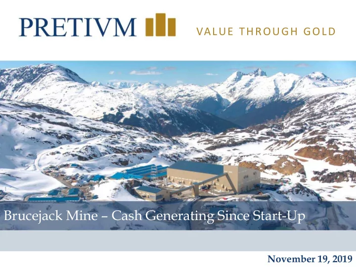 brucejack mine cash generating since start up