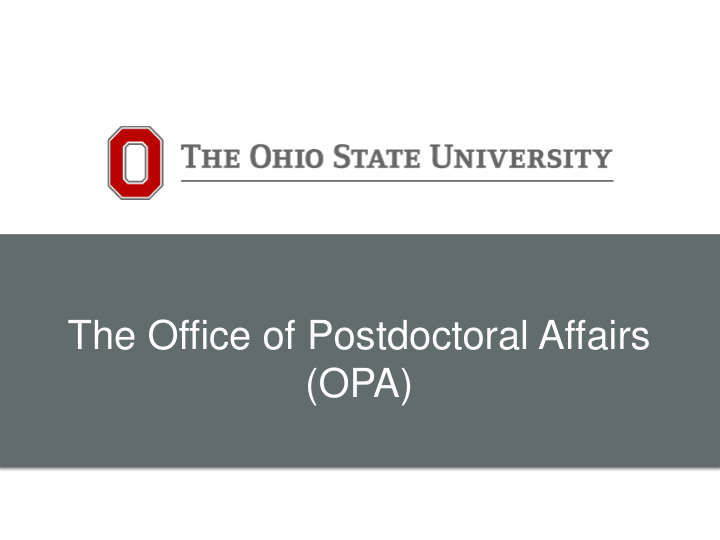 the office of postdoctoral affairs opa
