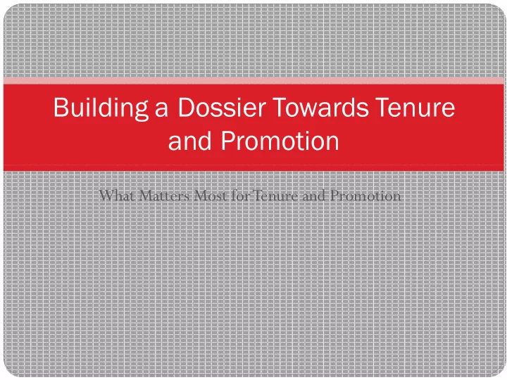 building a dossier towards t enure and promotion