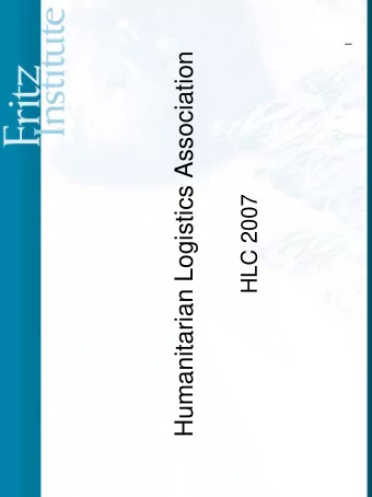Humanitarian Logistics Association  HLC 2007  HLA Genesis   The Marco Polo Declaration 2005