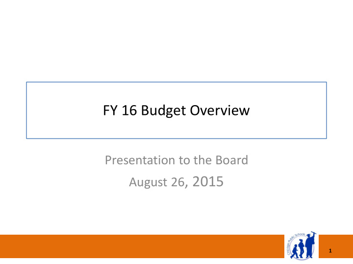 fy 16 budget overview