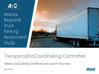 TransportationCoordinating Committee  Needs,  s, Goals,  ls, Existin  isting  g Con  ondit