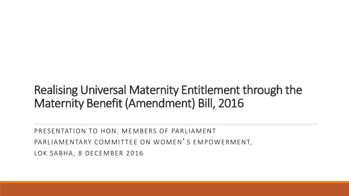 realising universal maternity entitlement through the