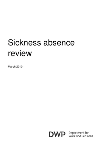 Sickness absence  review  March 2010  Sickness absence review  Sickness absence review  Current