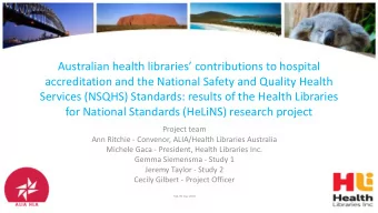 Services (NSQHS) Standards: results of the Health Libraries  for National Standards (HeLiNS)