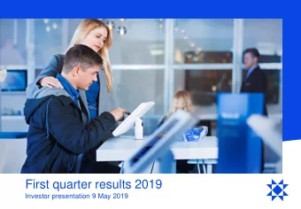First quarter results 2019  Investor presentation 9 May 2019  Q1 2019  Highlights during the
