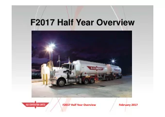 F2017 Half Year Overview F2017 Half Year Overview February 2017  F2017 Half Year Overview  Despite